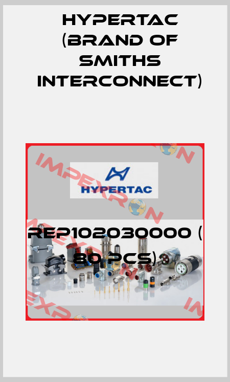REP102030000 ( 80 pcs) Hypertac (brand of Smiths Interconnect)