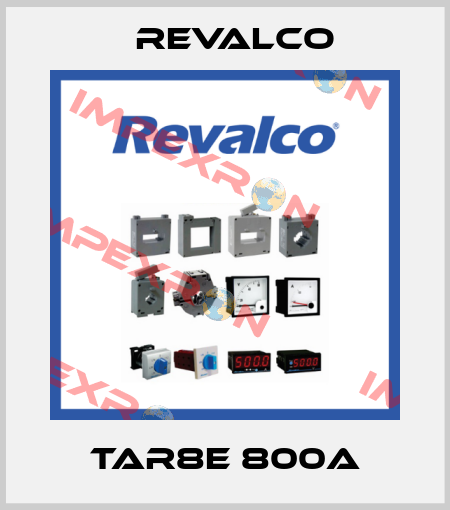 TAR8E 800A Revalco
