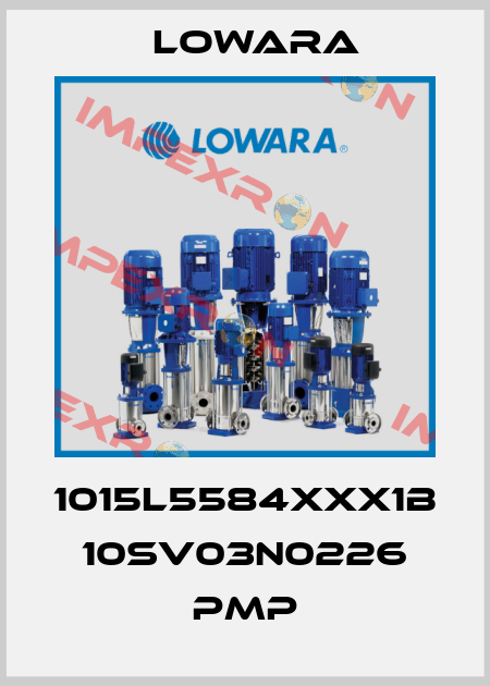 1015L5584XXX1B  10SV03N0226 PMP Lowara