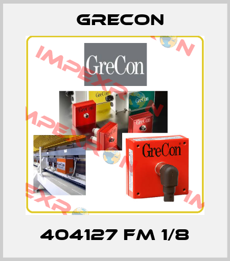 404127 FM 1/8 Grecon