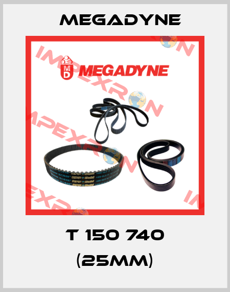 T 150 740 (25mm) Megadyne