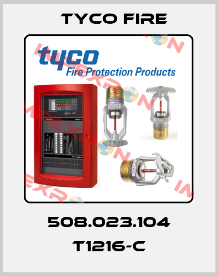 508.023.104 T1216-C Tyco Fire