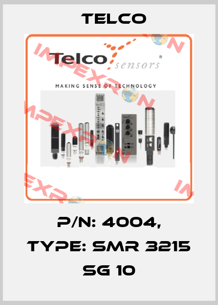 P/N: 4004, Type: SMR 3215 SG 10 Telco