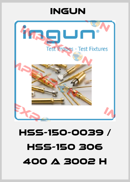 HSS-150-0039 / HSS-150 306 400 A 3002 H Ingun