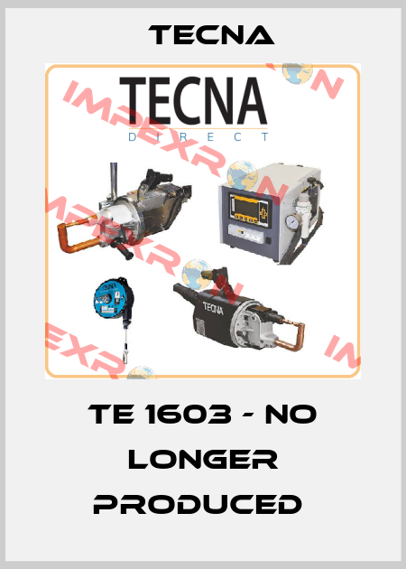 TE 1603 - NO LONGER PRODUCED  Tecna