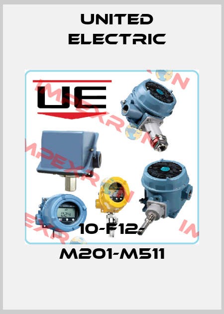 10-F12- M201-M511 United Electric