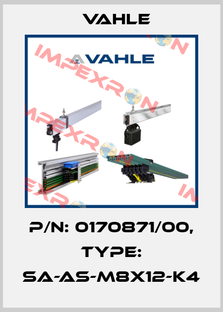 P/n: 0170871/00, Type: SA-AS-M8X12-K4 Vahle
