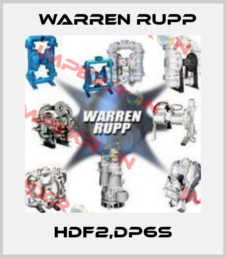 HDF2,DP6S Warren Rupp