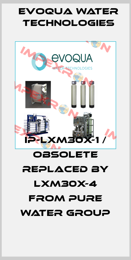 IP-LXM30X-1 / Obsolete replaced by LXM30X-4 from Pure Water Group Evoqua Water Technologies