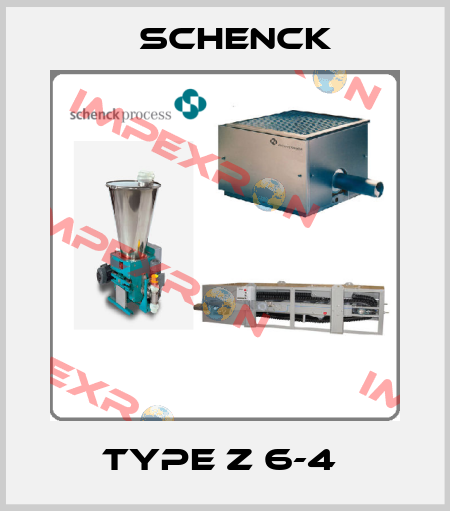 Type Z 6-4  Schenck