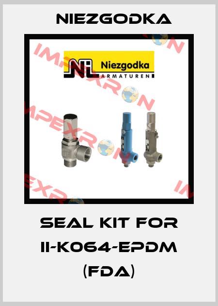 Seal kit for II-K064-EPDM (FDA) Niezgodka
