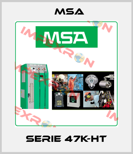 Serie 47K-HT Msa