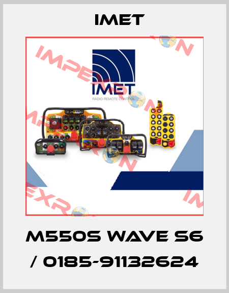 M550S WAVE S6  / 0185-91132624 IMET