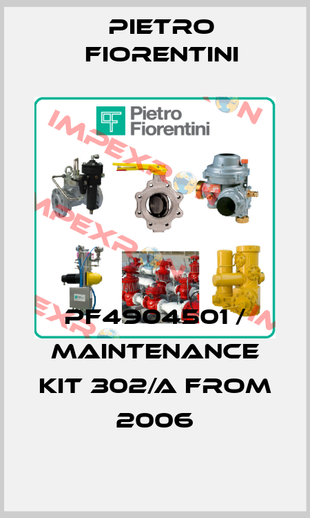 PF4904501 / Maintenance kit 302/A from 2006 Pietro Fiorentini