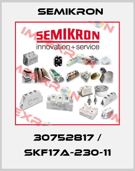 30752817 / SKF17A-230-11 Semikron