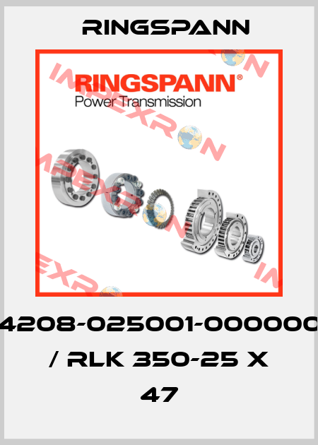 4208-025001-000000 / RLK 350-25 x 47 Ringspann