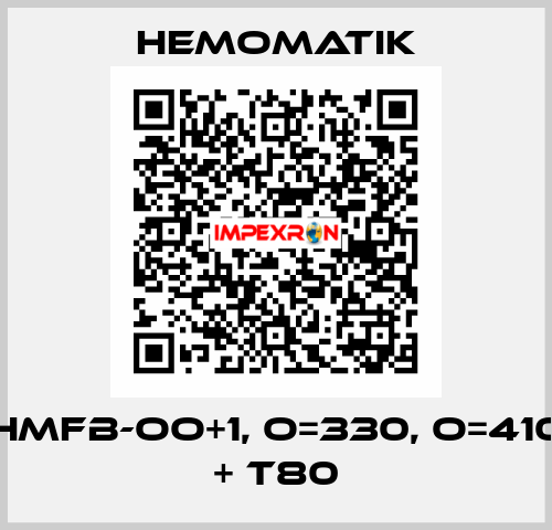 HMFB-OO+1, O=330, O=410 + T80 Hemomatik