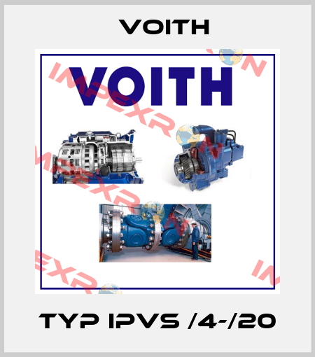 TYP IPVS /4-/20 Voith