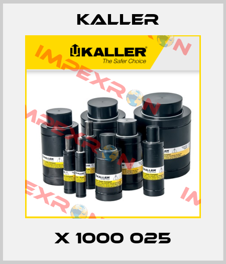 X 1000 025 Kaller