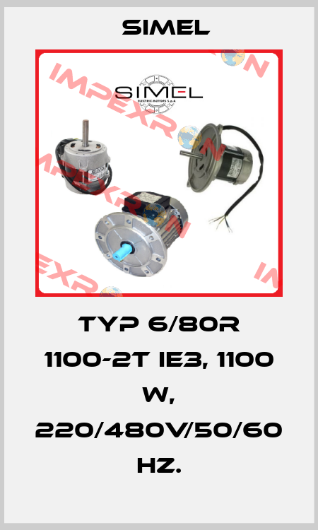 Typ 6/80R 1100-2T IE3, 1100 W, 220/480V/50/60 Hz. Simel