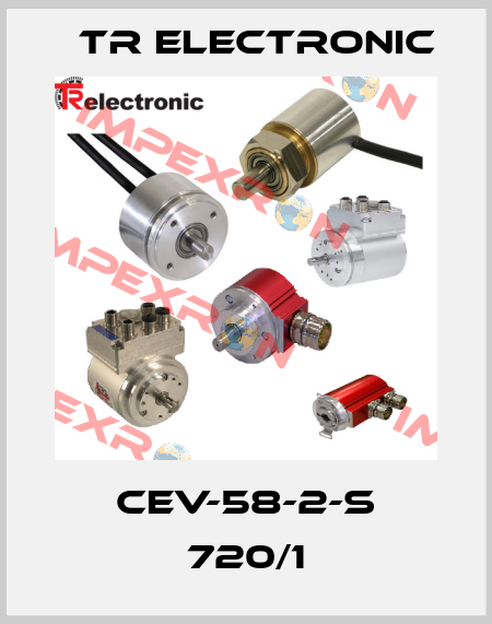 CEV-58-2-S 720/1 TR Electronic