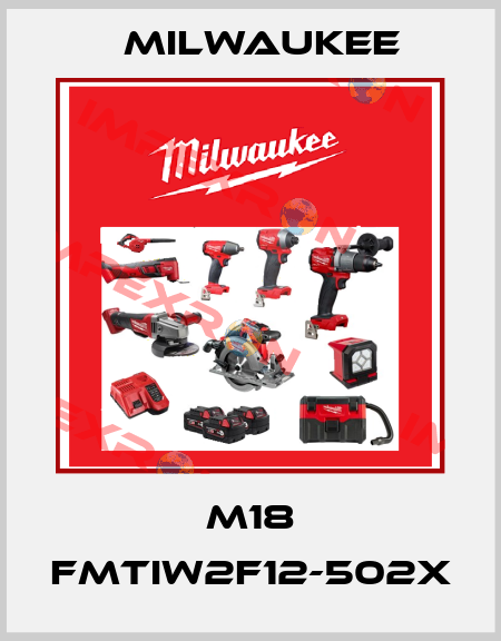 M18 FMTIW2F12-502X Milwaukee