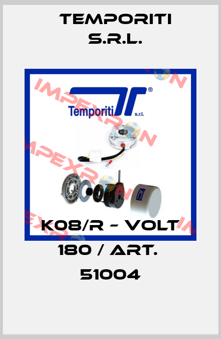 K08/R – VOLT 180 / ART.  51004 Temporiti s.r.l.
