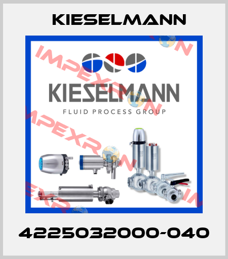 4225032000-040 Kieselmann