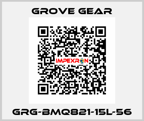 GRG-BMQ821-15L-56 GROVE GEAR