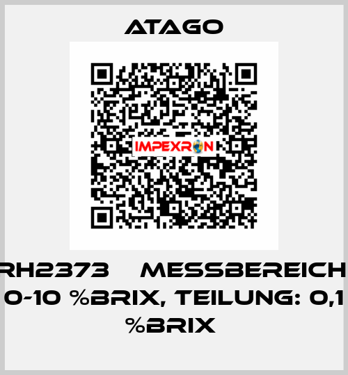 RH2373    Messbereich: 0-10 %Brix, Teilung: 0,1 %Brix  ATAGO