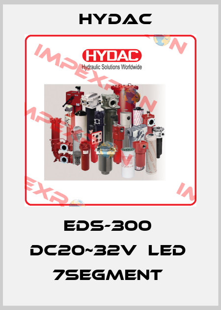 EDS-300  DC20~32V  LED  7SEGMENT  Hydac