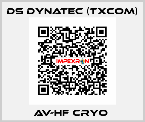 AV-HF CRYO  Ds Dynatec (TXCOM)