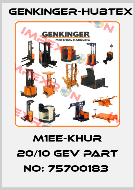 m1EE-KHUR 20/10 GEV Part No: 75700183  Genkinger-HUBTEX