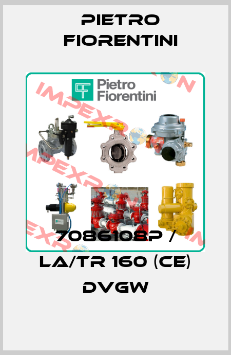 7086108P / LA/TR 160 (CE) DVGW Pietro Fiorentini