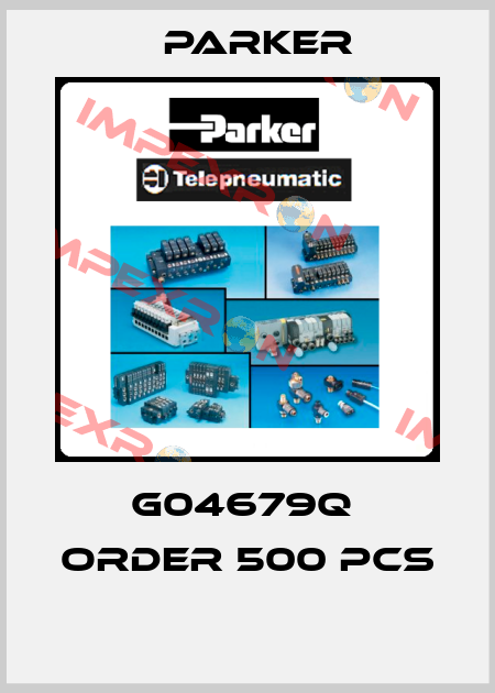 G04679Q  ORDER 500 pcs  Parker