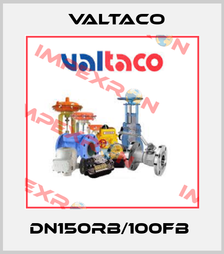 DN150RB/100FB  Valtaco