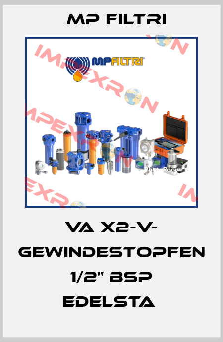VA X2-V- GEWINDESTOPFEN 1/2" BSP Edelsta  MP Filtri