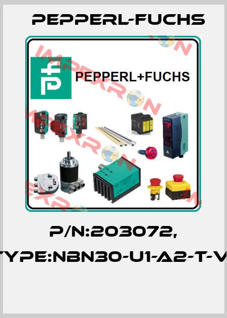P/N:203072, Type:NBN30-U1-A2-T-V1  Pepperl-Fuchs