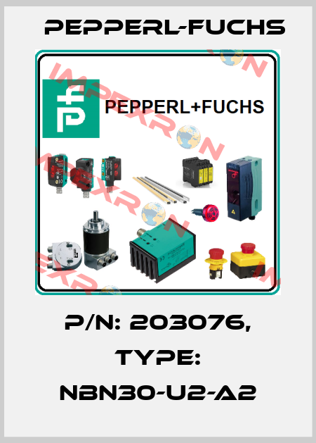 p/n: 203076, Type: NBN30-U2-A2 Pepperl-Fuchs