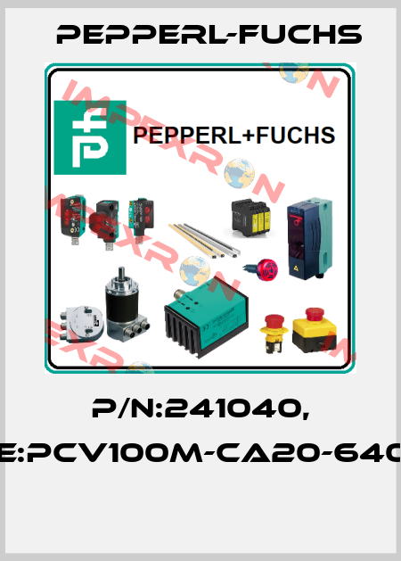 P/N:241040, Type:PCV100M-CA20-640000  Pepperl-Fuchs