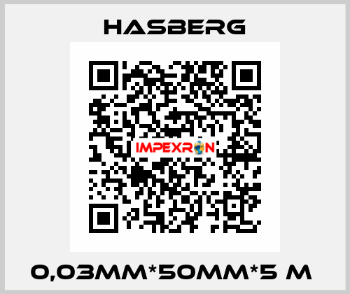 0,03MM*50MM*5 M  Hasberg
