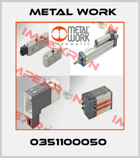 0351100050  Metal Work