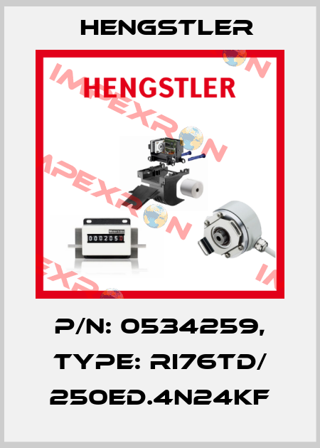 p/n: 0534259, Type: RI76TD/ 250ED.4N24KF Hengstler