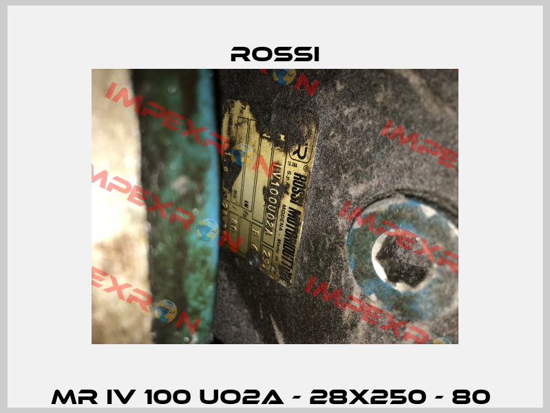 MR IV 100 UO2A - 28x250 - 80  Rossi