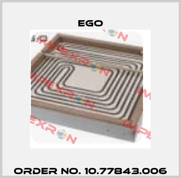 Order No. 10.77843.006 EGO